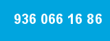936 066 16 86